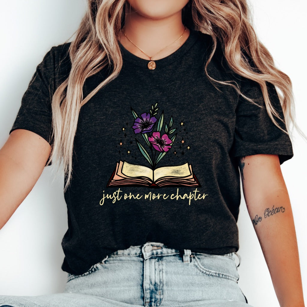 Just One More Chapter Shirt, Reading TShirt, Book Lover Graphic Tee, Librarian Shirts, Teacher Shirt, Book Lover Gift