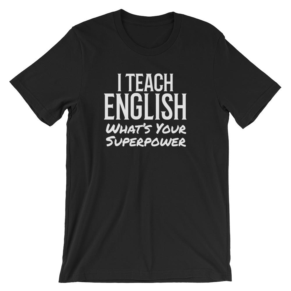 English Teacher Super Power Tee Shirt