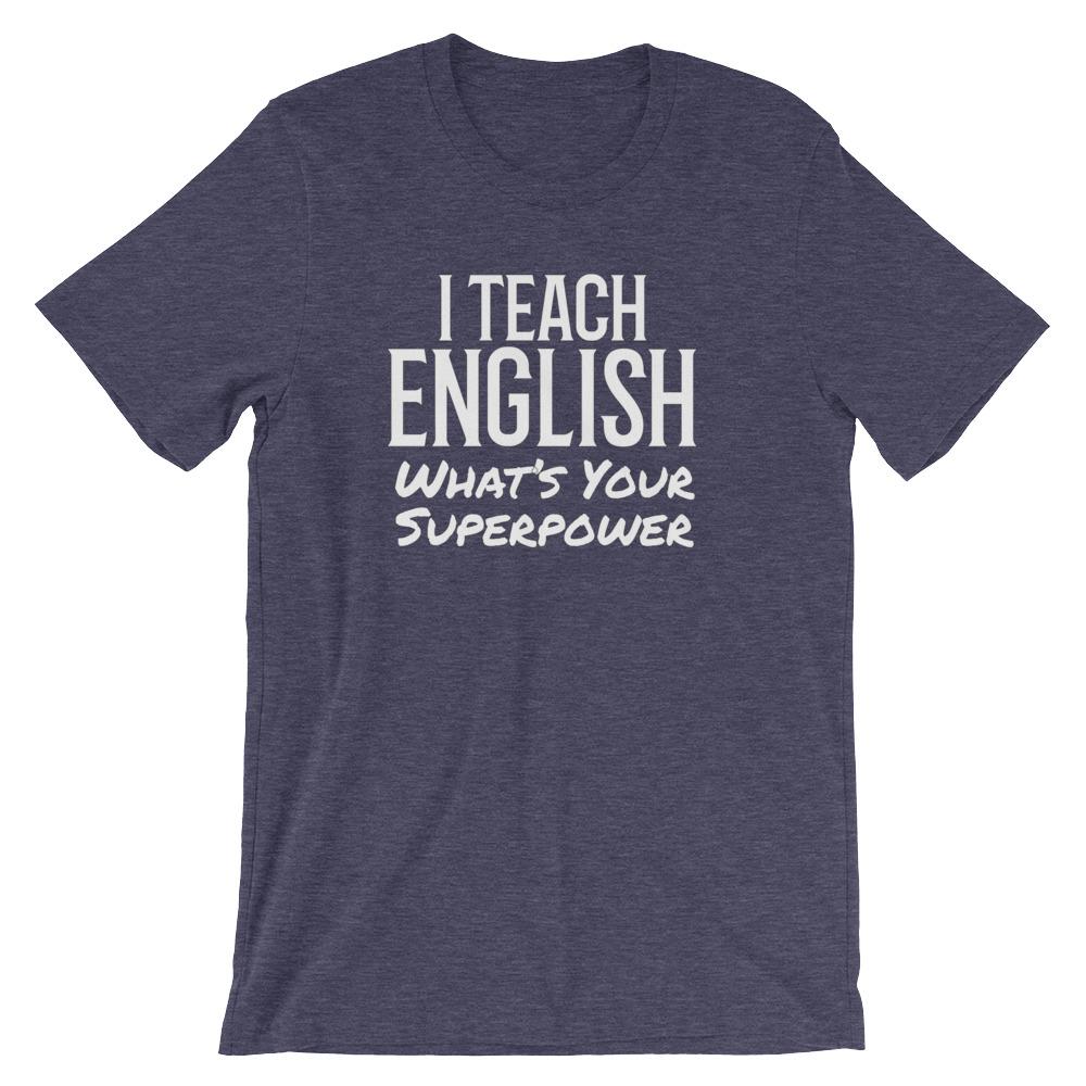 English Teacher Super Power Tee Shirt