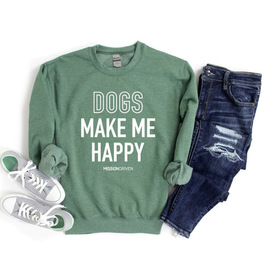 Dogs Make Me Happy Crewneck
