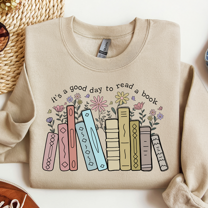 Its A Good Day To Read Crewneck Sweatshirt, Book Lover Sweater, Literary Bookish Shirt, Librarian or Teacher Gift