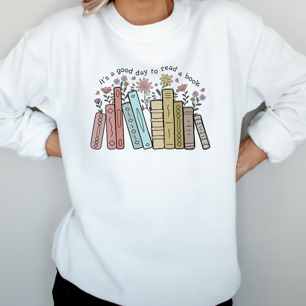 Its A Good Day To Read Crewneck Sweatshirt, Book Lover Sweater, Literary Bookish Shirt, Librarian or Teacher Gift