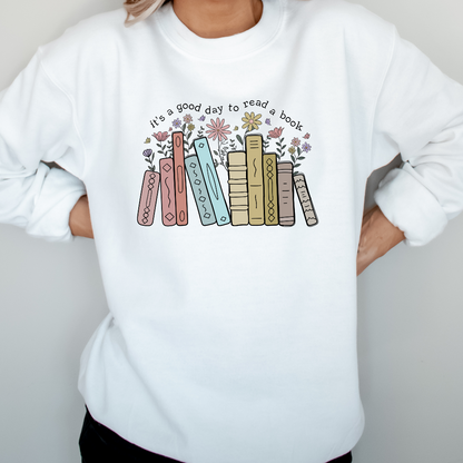 Its A Good Day To Read Crewneck Sweatshirt, Book Lover Sweater, Literary Bookish Shirt, Librarian or Teacher Gift