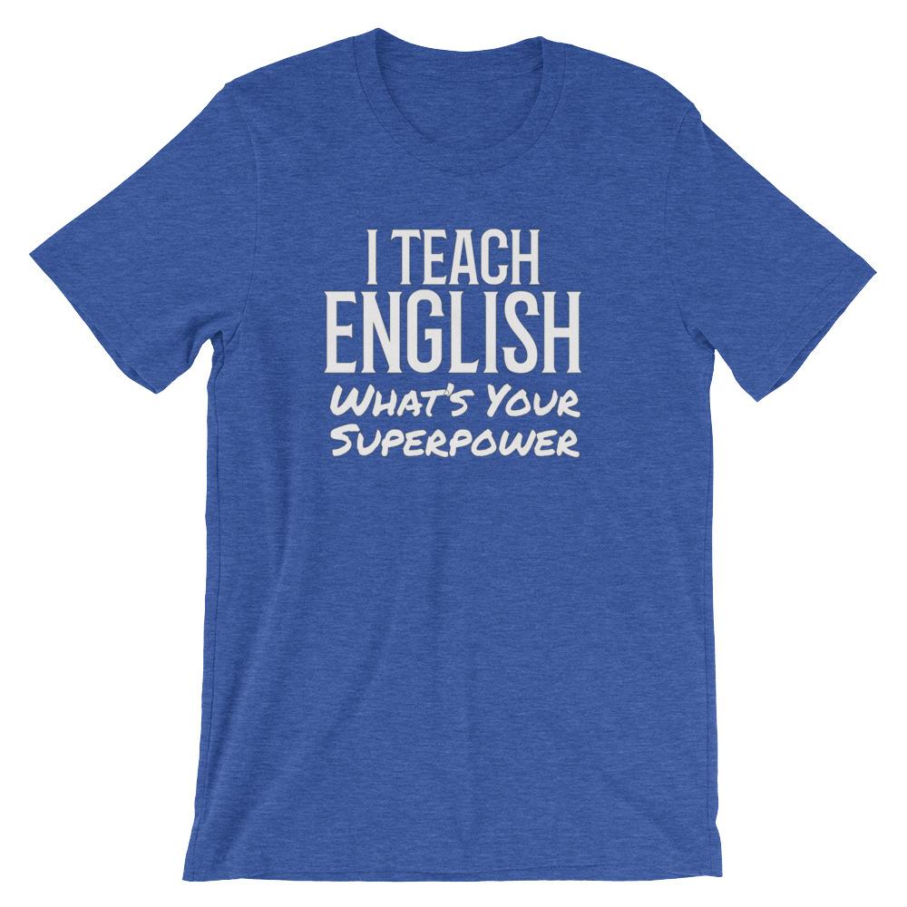 English Teacher Super Power Tee Shirt