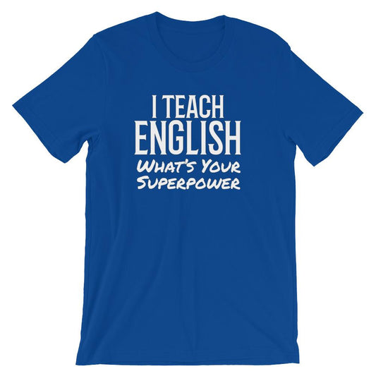 English Teacher Super Power Tee Shirt